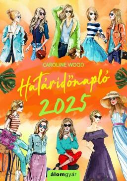 Caroline Wood határidőnapló 2025