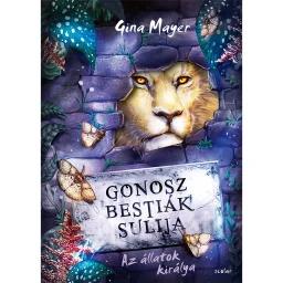 Az állatok királya (Gonosz Bestiák Sulija 4.)