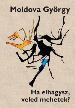 Ha elhagysz, veled mehetek?