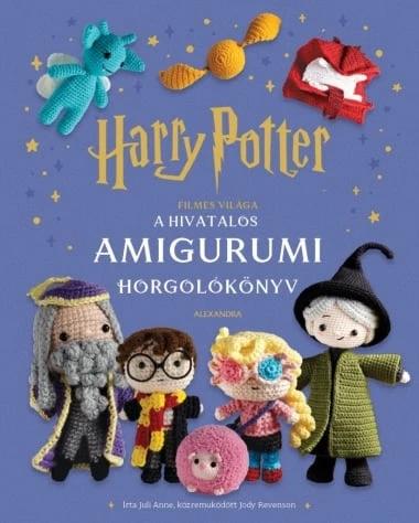 Harry Potter filmes világa:  A hivatalos amigurumi horgolókönyv