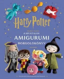 Harry Potter filmes világa:  A hivatalos amigurumi horgolókönyv