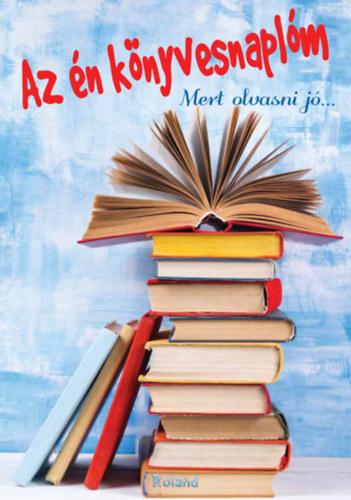 Az én könyvesnaplóm (kék) - Mert olvasni jó...