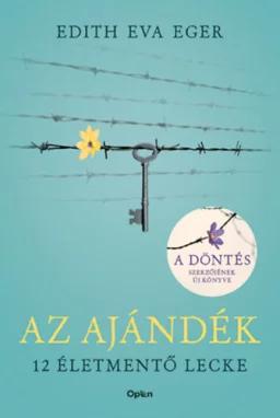Az ajándék - 12 életmentő lecke