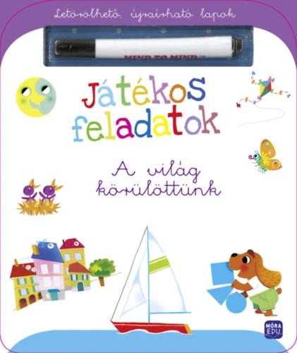 Játékos feladatok - A világ körülöttünk - Letörölhető, újraírható lapok