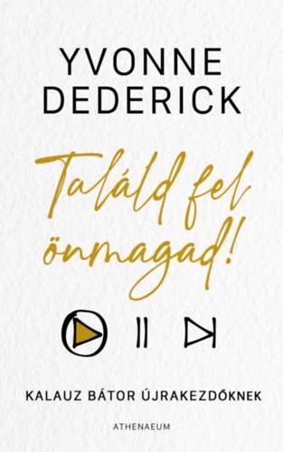 Találd fel önmagad! - Kalauz bátor újrakezdőknek
