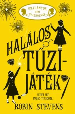 Halálos tűzijáték - Úrilányok nem gyilkolnak 4. - éldekorált