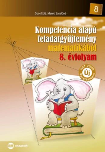 Kompetencia alapú feladatgyűjtemény matematikából – 8. évfolyam