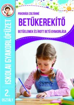 Betűkerekítő - 2. osztály - Betűelemek és írott betűk gyakorlása