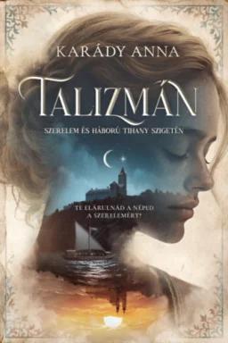 Talizmán - Szerelem és háború Tihany-szigetén - (Különleges kiadás)