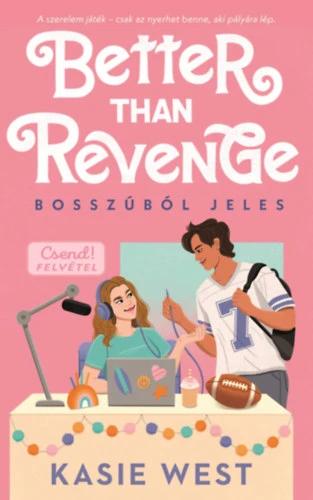 Better Than Revenge - Bosszúból jeles