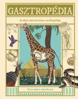Gasztropédia - Az állati emésztés képes enciklopédiája