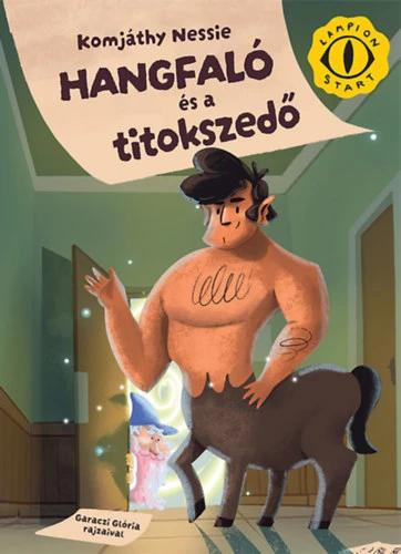 Hangfaló és a titokszedő - Tibornak, Mösziőnek és a Zámbó klánnak