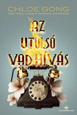Az utolsó vad hívás - Titkos Sanghaj-sorozat