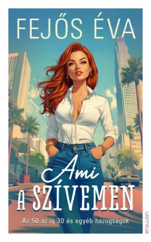 Ami a szívemen - Az 50 az új 30 és egyéb hazugságok