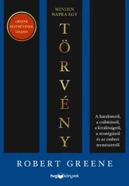 Minden napra egy törvény - A hatalomról, a csábításról, a kiválóságról, a stratégiáról és az emberi természetről