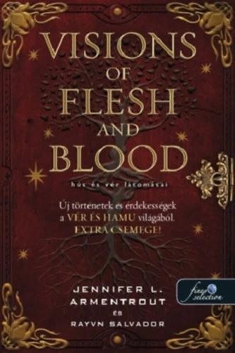 Visions of Flesh and Blood - Hús és vér látomásai - Vér és hamu