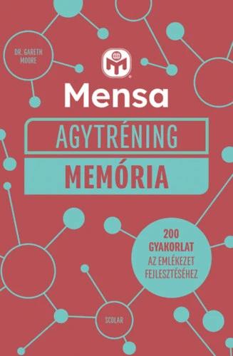 Mensa Agytréning - Memória - 200 gyakorlat az emlékezet fejlesztéséhez