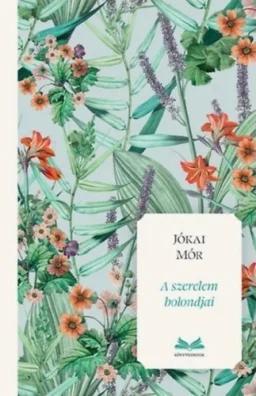 A szerelem bolondjai - (Különleges kiadás)