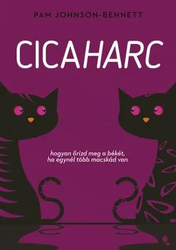 Cicaharc - Hogyan őrizd meg a békét, ha egynél több macskád van