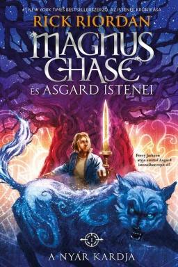 A Nyár Kardja (Magnus Chase és Asgard istenei 1. ) (Keménytáblás)