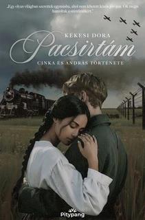 Pacsirtám – Cinka és András története