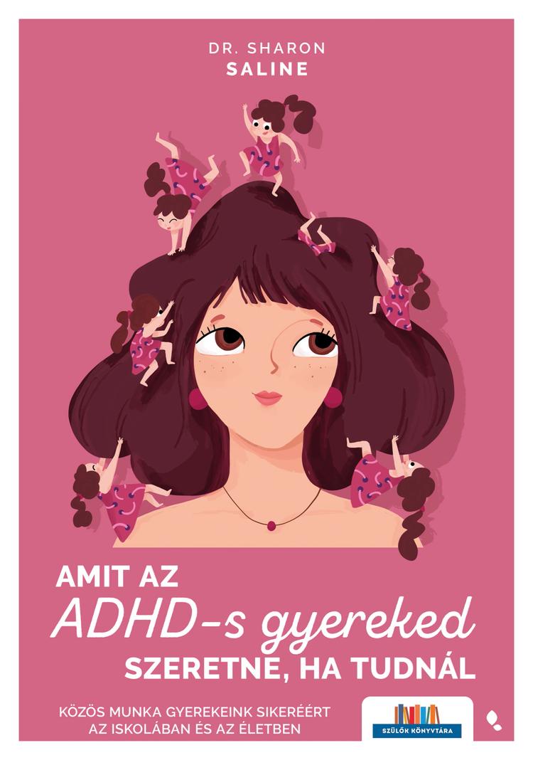Amit az ADHD-s gyereked szeretne, a tudnál