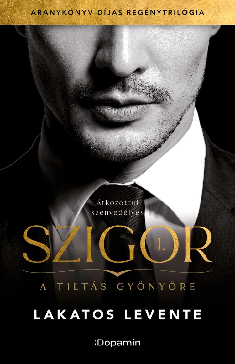 Szigor I. – A tiltás gyönyöre
