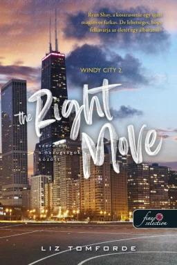 The Right Move - A helyes lépés (Windy City 2.)