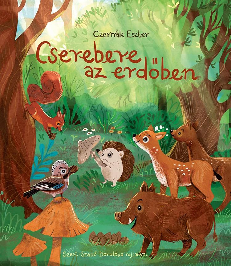 Cserebere az erdőben