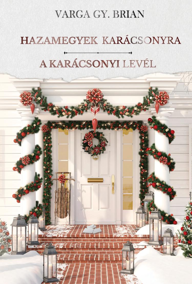 Hazamegyek karácsonyra / A karácsonyi levél