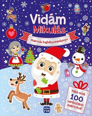 Vidám Mikulás - Matricás foglalkoztatókönyv - több mint 100 varázslatos matricával
