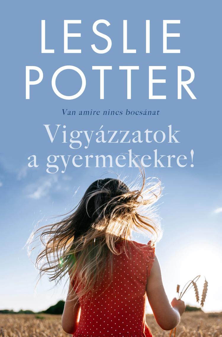 Vigyázzatok a gyermekekre!